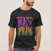 hey Frühling T-Shirt (Vorderseite)