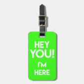 Hey! - Funny Neon / Fluo Green Bag Achtung Gepäckanhänger (Vorderseite vertikal)