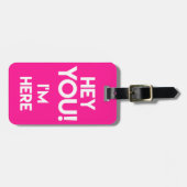 Hey! Funny Neon Pink Bag Achtung Gepäckanhänger (Vorderseite horizontal)