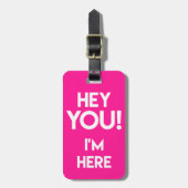 Hey! Funny Neon Pink Bag Achtung Gepäckanhänger (Vorderseite vertikal)