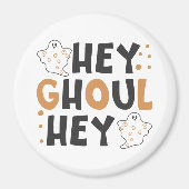 Hey Ghoul Hey Magnet (Vorne)