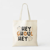 Hey Ghoul Hey Tote Bag Tragetasche (Rückseite)