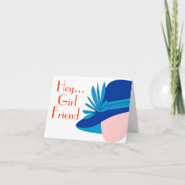 Hey Girl Friend Diva Note Card Karte