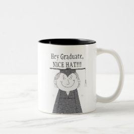 Hey Graduate, NICE HAT!!! Zweifarbige Tasse