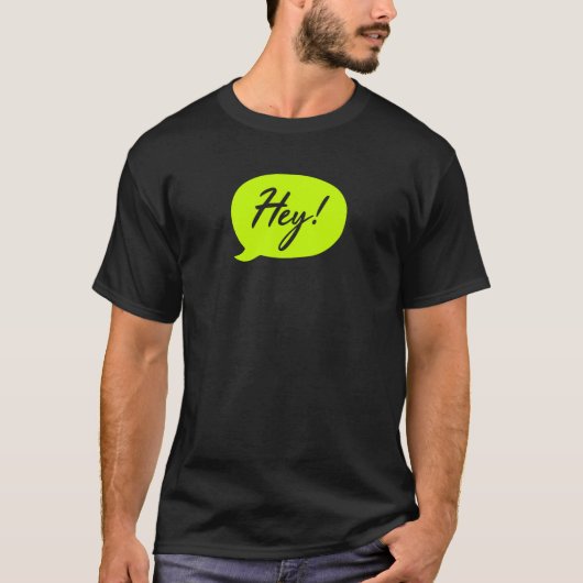 hey - grüne T - Shirt (Vorderseite)