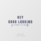 Hey gut aussehen | Hochzeitsmonogramm Fensteraufkleber (Blatt)