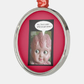 Hey, gut aussehen' - Was hast du got? Silbernes Ornament (Links)