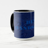 Hey Handsome Tasse (Vorderseite Links)