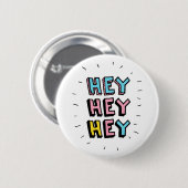 Hey Hey Button (Vorne & Hinten)