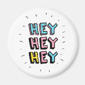 Hey Hey Magnet (Vorne)