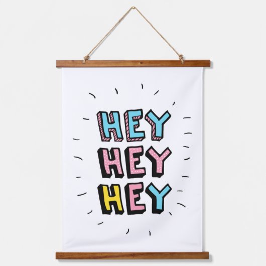 Hey Hey Wandteppich Mit Holzrahmen (Vorderseite)