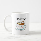 Hey Hot Tea Funny Cuppa Tea Pun Kaffeetasse (Links)