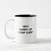 HEY! HURRUP CHOP CHOP-TASSE ZWEIFARBIGE TASSE (Links)