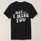 Hey, ich Miss dich Pullover (Design vorne)