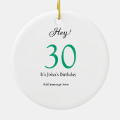 Hey it's 30th birthday green black bold letter nam keramik ornament (Hinten)
