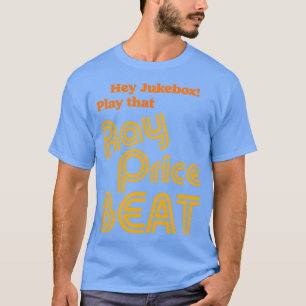 Hey Jukebox Spiel den Ray Price Beat T-Shirt