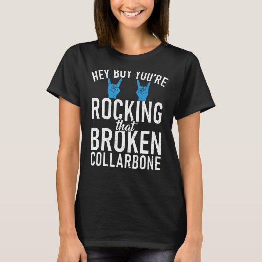 Hey Junge, Sie rocken, dass gebrochen Collarbone R T-Shirt (Vorderseite)