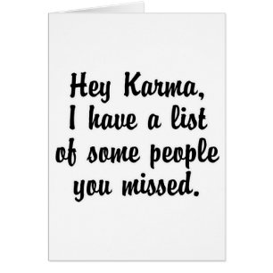 Hey Karma..
