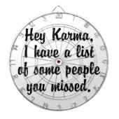 Hey Karma.. Dartscheibe (vorne)