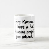 Hey Karma.. Kaffeetasse (Mittel)