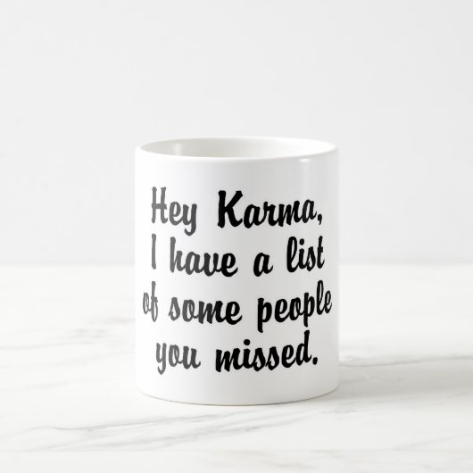 Hey Karma.. Kaffeetasse (Mittel)