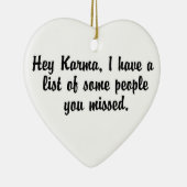 Hey Karma.. Keramik Ornament (Rechts)