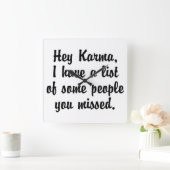 Hey Karma.. Quadratische Wanduhr (Zuhause)