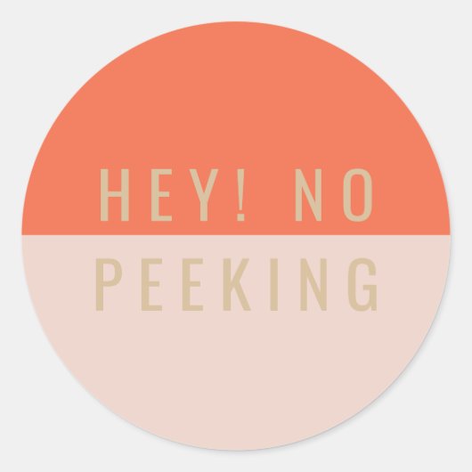 Hey! Kein Peeking Runder Aufkleber (Vorderseite)