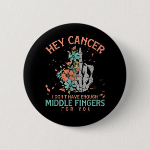 Hey Krebs ich habe nicht genug Mittelfinger Button