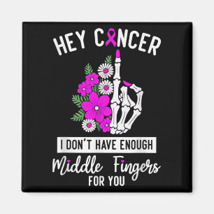 Hey Krebs, ich habe nicht genug Mittelfinger für Magnet