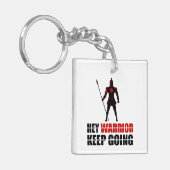 Hey Krieger behielt zu gehen Schlüsselanhänger (Vorderseite links)