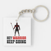 Hey Krieger behielt zu gehen Schlüsselanhänger (Rückseite)