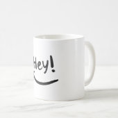 Hey lächelnd kaffeetasse (VorderseiteRechts)