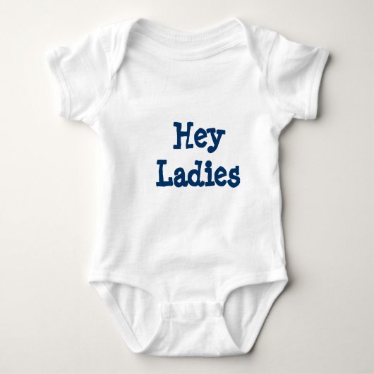 Hey Ladys Baby Baby Strampler (Vorderseite)