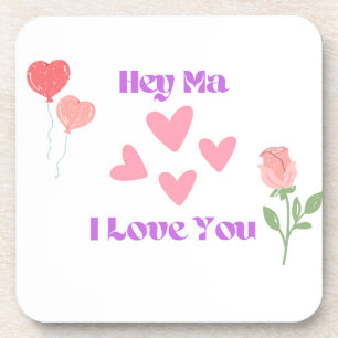 Hey Ma I Liebe Sie auf Getränkeuntersetzer