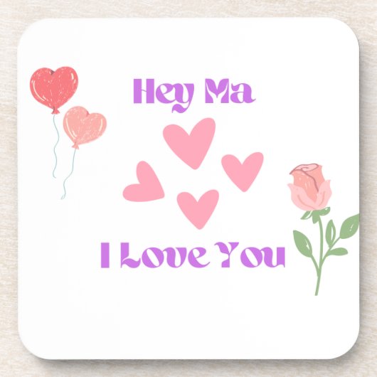 Hey Ma I Liebe Sie auf Getränkeuntersetzer (Vorderseite)