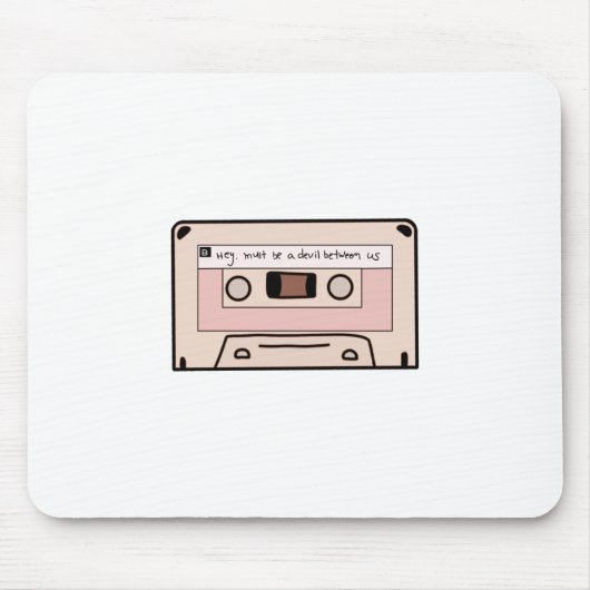 Hey, Must Be a Devil Between Us - 1994 Mixtape Mousepad (Vorne)