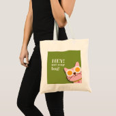 Hey! Nicht Ihre Tasche Funny Cat Totbeutel (Vorderseite (Produkt))