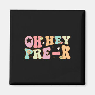 Hey, Pre K Groovy zurück zur Schule glücklich erst Magnet