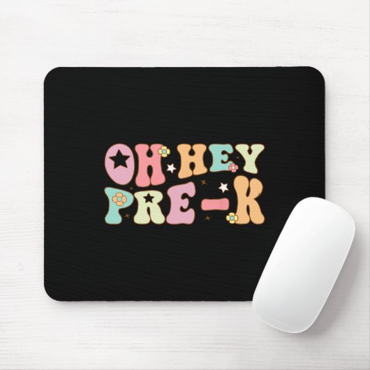 Hey, Pre K Groovy zurück zur Schule glücklich erst Mousepad (Mit Mouse)