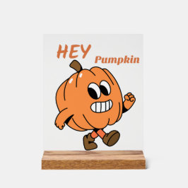 Hey Pumpkin Acrylschild