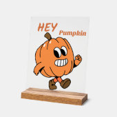 Hey Pumpkin Acrylschild (Winkel)
