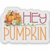 Hey, Pumpkin! Aufkleber (Vorderseite)