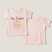 Hey Pumpkin! Toddler T-Shirt (Design Vorderseite & Rückseite)