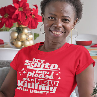 Hey Santa, kann ich mir bitte eine neue Niere beso T-Shirt