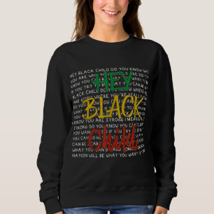 Hey schwarzes Kind weißt du, wer du bist schwarze Sweatshirt