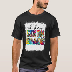 Hey, Sechste Klasse zurück zur Gefärbte Krawatte L T-Shirt