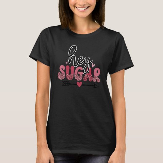 Hey Sugar, Niedliche Liebe Frauen Männer Kinder Va T-Shirt (Vorderseite)