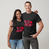 Hey Sugar T-Shirt (Unisex)