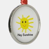 Hey Sunshine Ornament Aus Metall (Rechts)